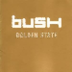 Bush: Golden State (CD) - Bild 1