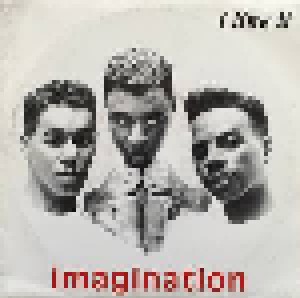 Imagination: I Like It (7") - Bild 1