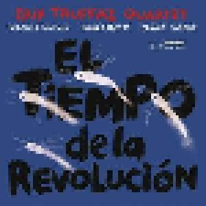 Erik Truffaz Quartet: El Tiempo De La Revolución (CD) - Bild 1