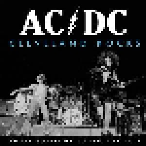 AC/DC: Cleveland Rocks - Agora Ballroom Broadcast 1977 (CD) - Bild 1