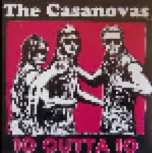 Cover - Casanovas, The: 10 Outta 10