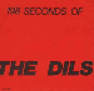 The Dils: 198 Seconds Of The Dils (7") - Bild 1