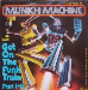Munich Machine: Get On The Funk Train (Part I + II) - Cover