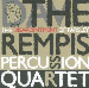 Cover - Rempis Percussion Quartet, The: Disappointment Of Parsley, The