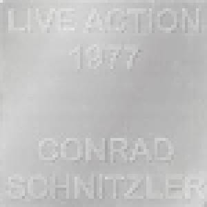 Conrad Schnitzler: Live Action 1977 (LP) - Bild 1