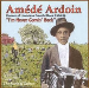Amédé Ardoin: The Roots Of Zydeco - I'm Never Come Back (CD) - Bild 1