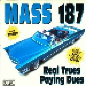 Mass 187: Real Trues Paying Dues (CD) - Bild 1