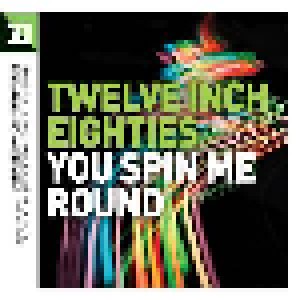 Twelve Inch Eighties You Spin Me Round (3-CD) - Bild 1