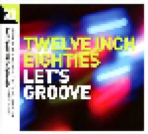 Twelve Inch Eighties Let's Groove (3-CD) - Bild 1
