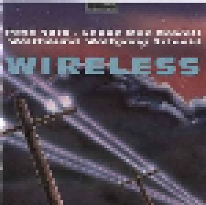 Pete York, Lenny Mac Dowell, Wolfgang Schmid: Wireless (CD) - Bild 1