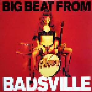 The Cramps: Big Beat From Badsville (LP) - Bild 1