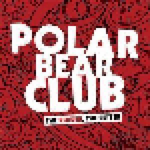 Polar Bear Club: The Redder, The Better (12") - Bild 1
