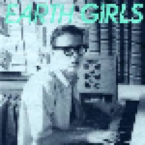 Cover - Earth Girls: Someone I'd Like To Know E.P.