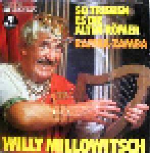 Willy Millowitsch: So Trieben Es Die Alten Römer - Cover