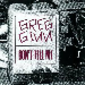 Greg Ginn: Don't Tell Me (Mini-CD / EP) - Bild 1