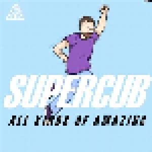 Supercub: All Kinds Of Amazing (Single-CD) - Bild 1