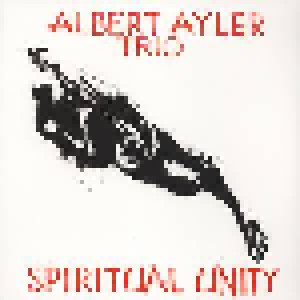 Albert Ayler Trio: Spiritual Unity (LP) - Bild 1