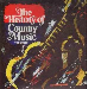 Cover - Elton Britt: History Of Country Music Volume 1, The