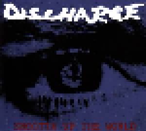 Discharge: Shootin' Up The World (CD) - Bild 1