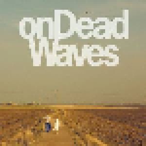 On Dead Waves: On Dead Waves (LP) - Bild 1