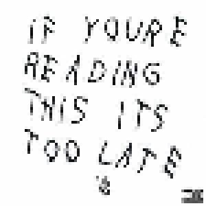 Drake: If Youre Reading This Its Too Late (2-LP) - Bild 1