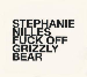Stephanie Nilles: Fuck Off Grizzly Bear - Cover