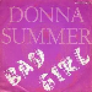 Donna Summer: Bad Girls (7") - Bild 1