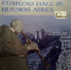 Cover - Edmond Hall: Edmond Hall In Buenos Aires