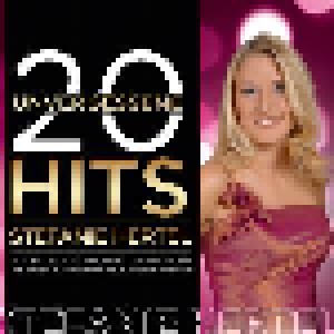 Stefanie Hertel: 20 Unvergessene Hits (CD) - Bild 1
