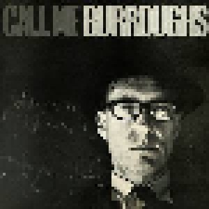 Cover - William S. Burroughs: Call Me Burroughs