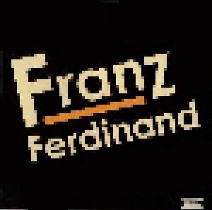 Franz Ferdinand: Franz Ferdinand (CD) - Bild 1