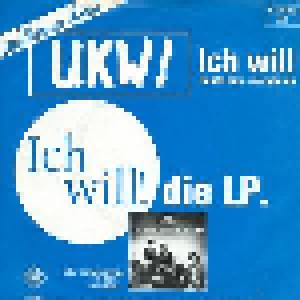 UKW: Ich Will! (7") - Bild 2