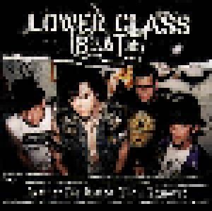 Lower Class Brats: Rather Be Hated Than Ignored (CD) - Bild 1