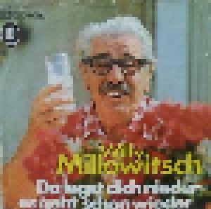 Willy Millowitsch: Da Legst Dich Nieder - Es Geht Schon Wieder - Cover