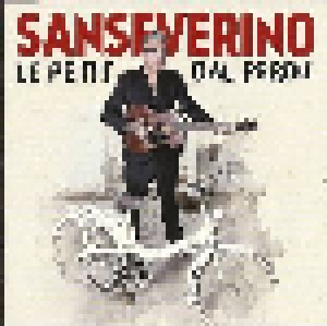 Sanseverino: Le Petit Bal Perdu (CD) - Bild 1