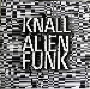 Knall: Alienfunk (2-LP) - Bild 1