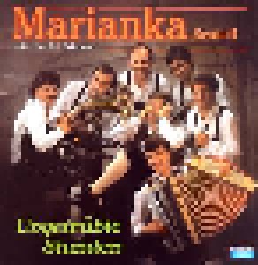 Cover - Marianka-Sextett: Ungetrübte Stunden