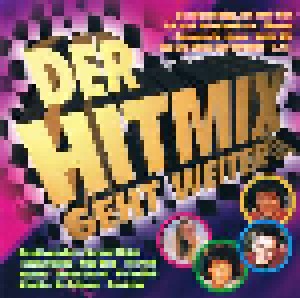Der Hitmix Geht Weiter... (CD) - Bild 1