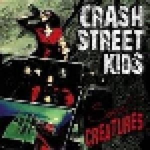 Cover - Crash Street Kids: Sweet Creatures