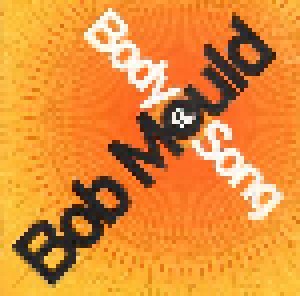 Bob Mould: Body Of Song (CD) - Bild 1
