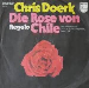 Chris Doerk: Die Rose Von Chile (7") - Bild 1