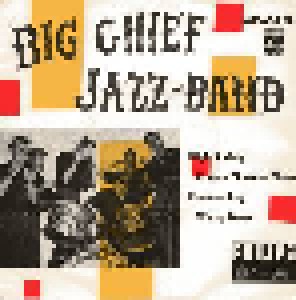 Cover - Big Chief Jazz Band: High Society - Kansas City Man Blues - Panama Rag - Weary Blues