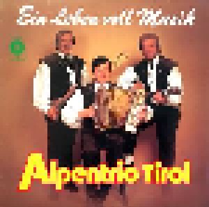 Cover - Alpentrio Tirol: Ein Leben Voll Musik