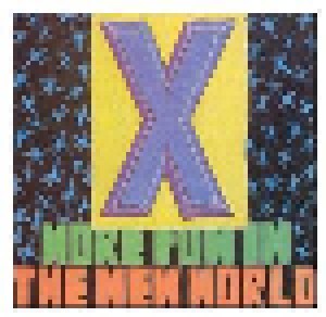 X: More Fun In The New World (CD) - Bild 1