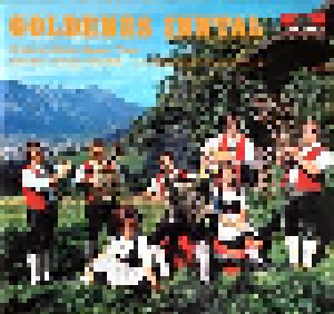 Cover - Original Milserbuam & Loinger Diandln: Goldenes Inntal / 10 Jahre Original-Milser-Buam