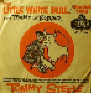 Tommy Steele: Little White Bull (7") - Bild 1