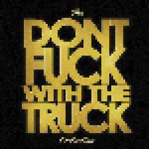 Monster Truck: Don't Fuck With The Truck Collection, The - Cover