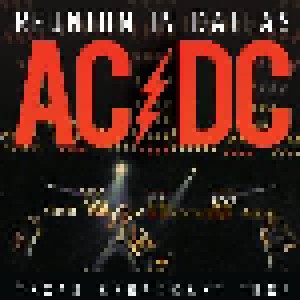 AC/DC: Reunion In Dallas - Texas Broadcast 1985 (CD) - Bild 1