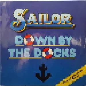 Sailor: Down By The Docks (12") - Bild 1