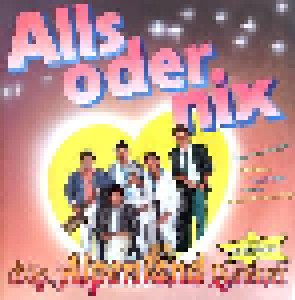 Cover - Original Alpenland Quintett: Alls Oder Nix